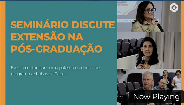 SEMINÁRIO DISCUTE EXTENSÃO NA PÓS-GRADUAÇÃO